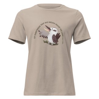 Cute Kookaburra praise bible verse Women's Relaxed T-Shirt