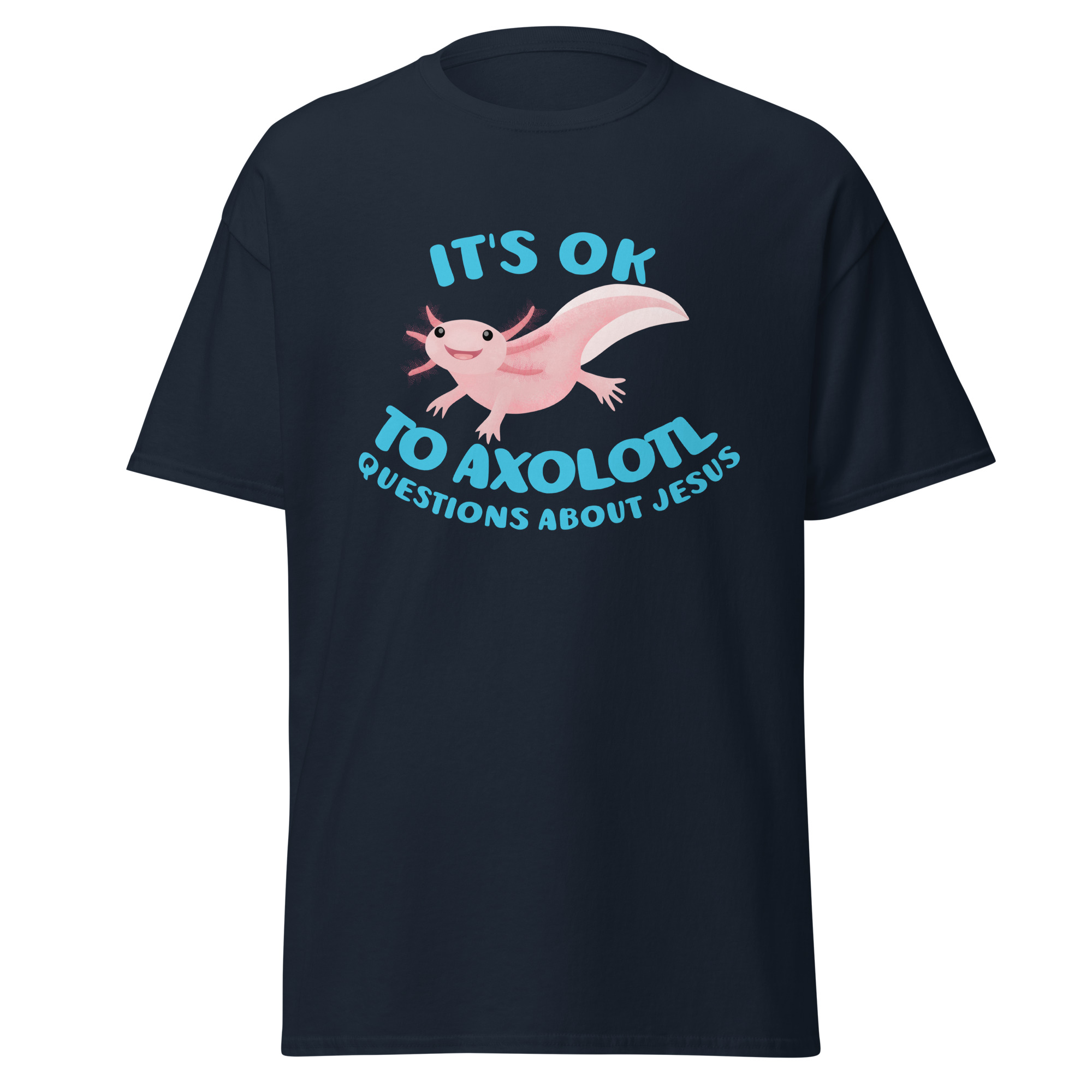 Cute axolotl questions about Jesus Christian Unisex classic tee - Image 2